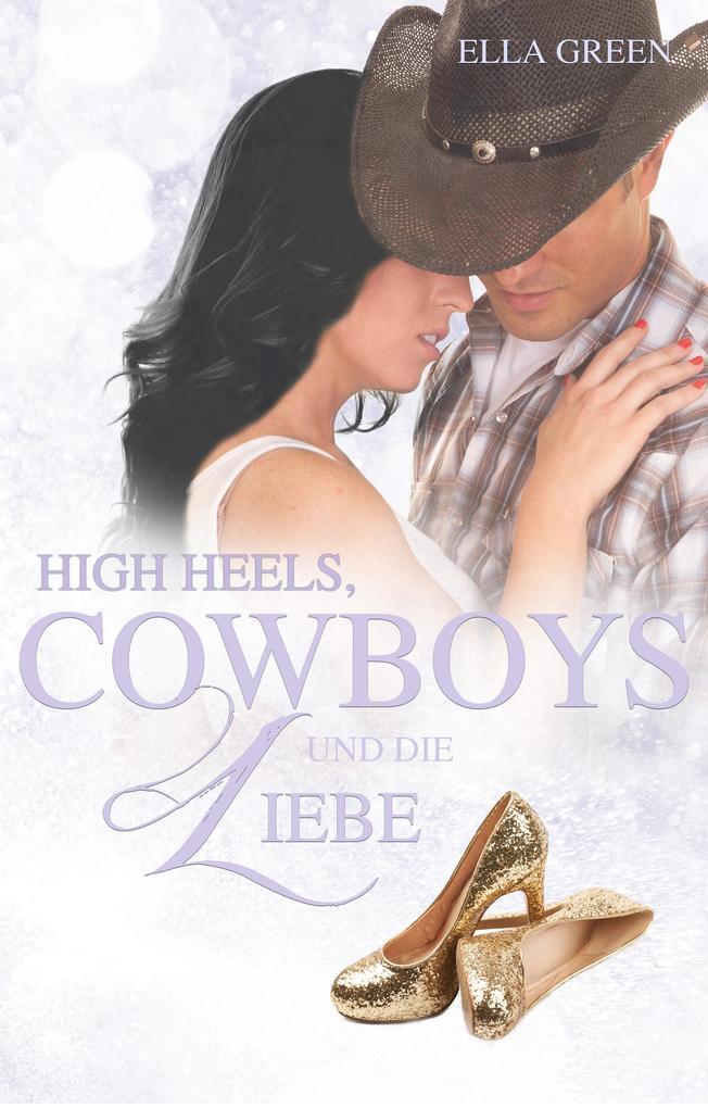 High Heels Cowboys & die Liebe