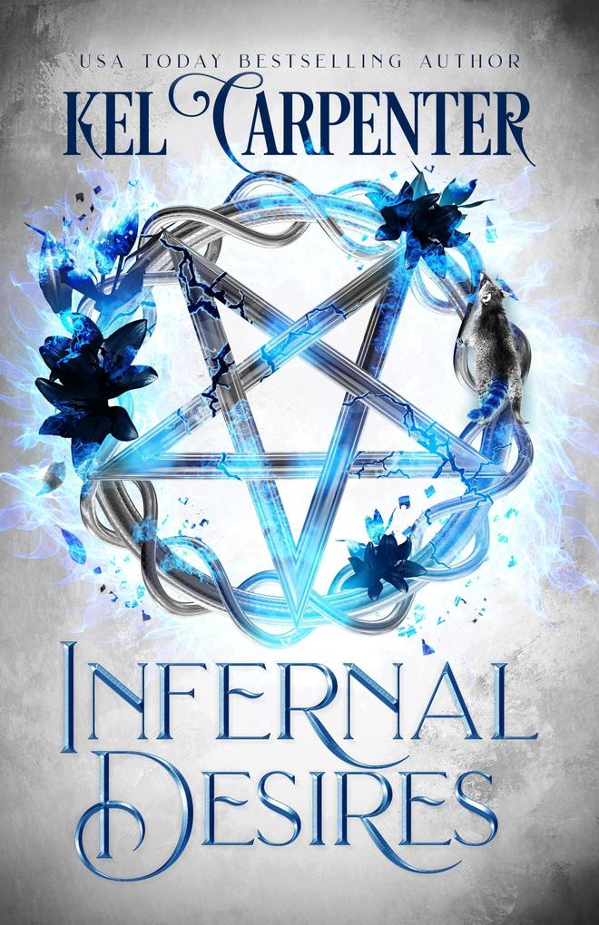 Infernal Desires (Damned Magic and Divine Fates: Queen of the Damned #3)