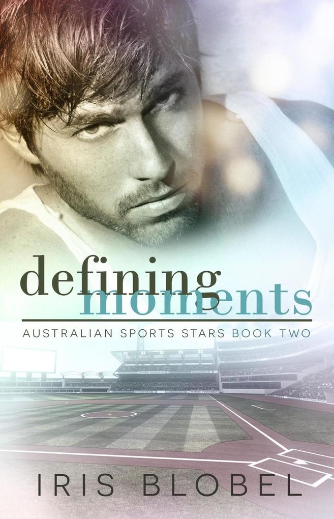 Defining Moments (Australian Sports Stars #2)