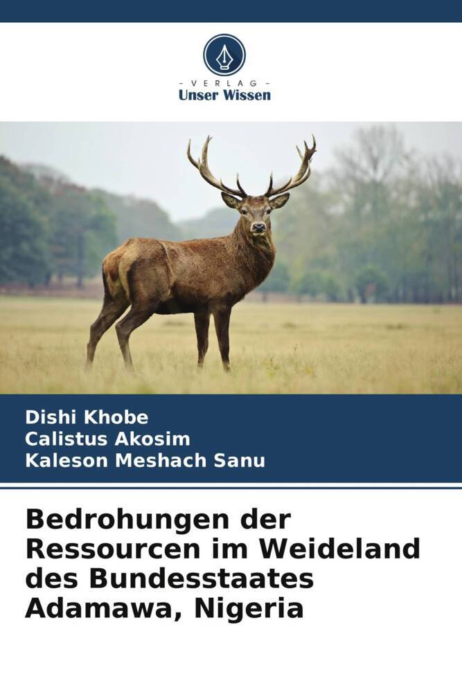 Bedrohungen der Ressourcen im Weideland des Bundesstaates Adamawa Nigeria