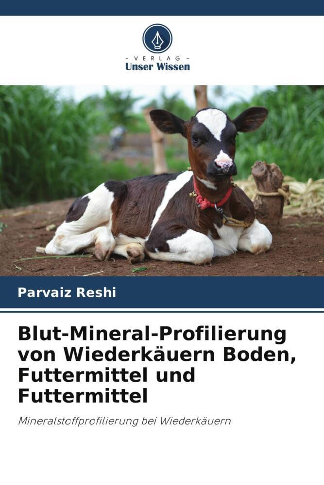 Blut-Mineral-Profilierung von Wiederkäuern Boden Futtermittel und Futtermittel