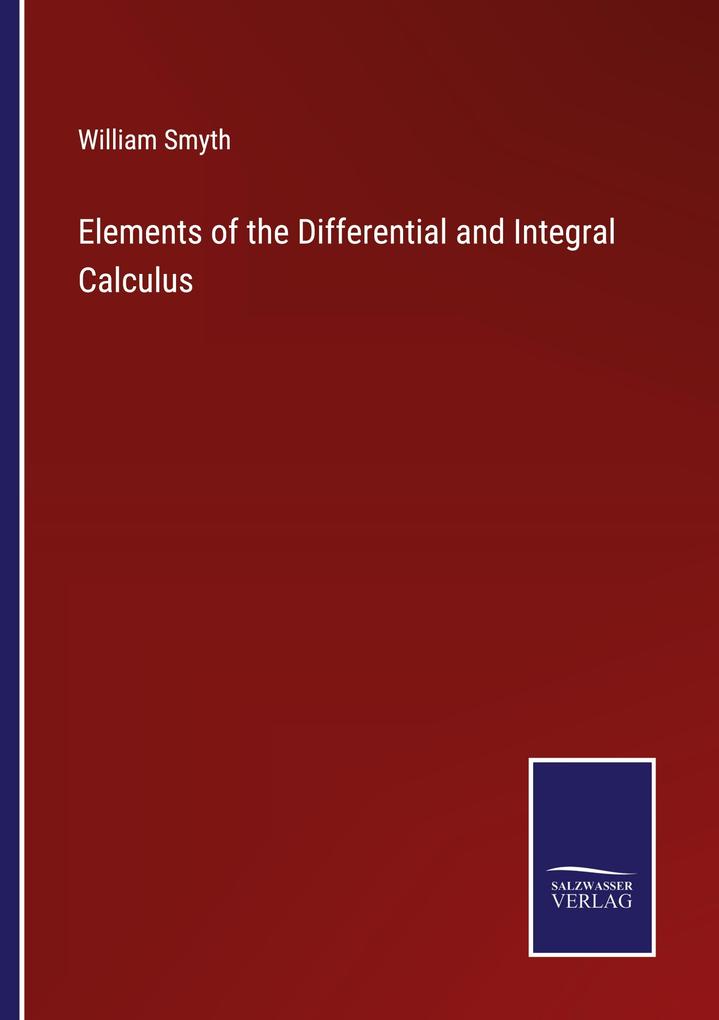 Elements of the Differential and Integral Calculus