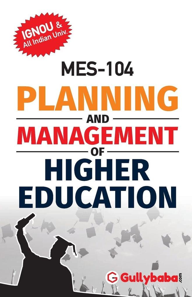 MES-104 PLANNING AND MANAGEMENT OF HIGHER EDUCATION