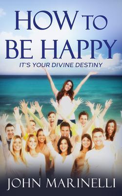 How To Be Happy