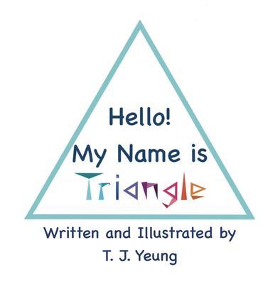 Hello! My Name is Triangle