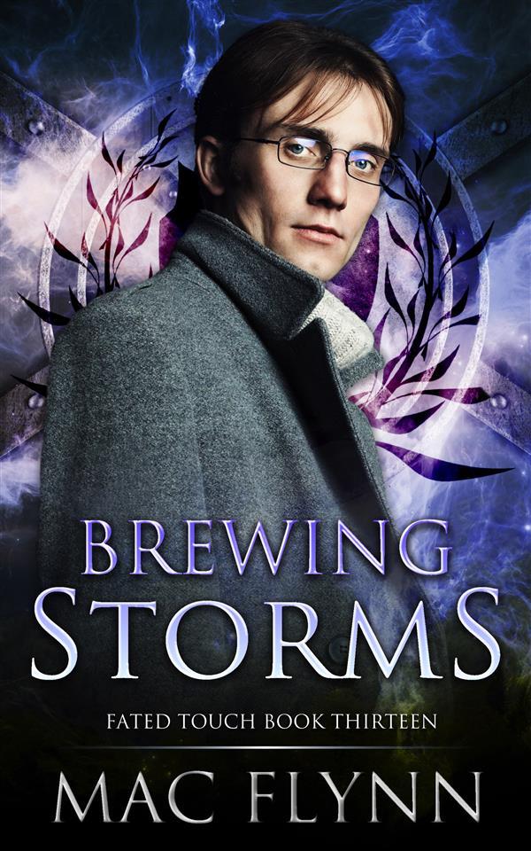 Brewing Storms (Fated Touch Book 13)