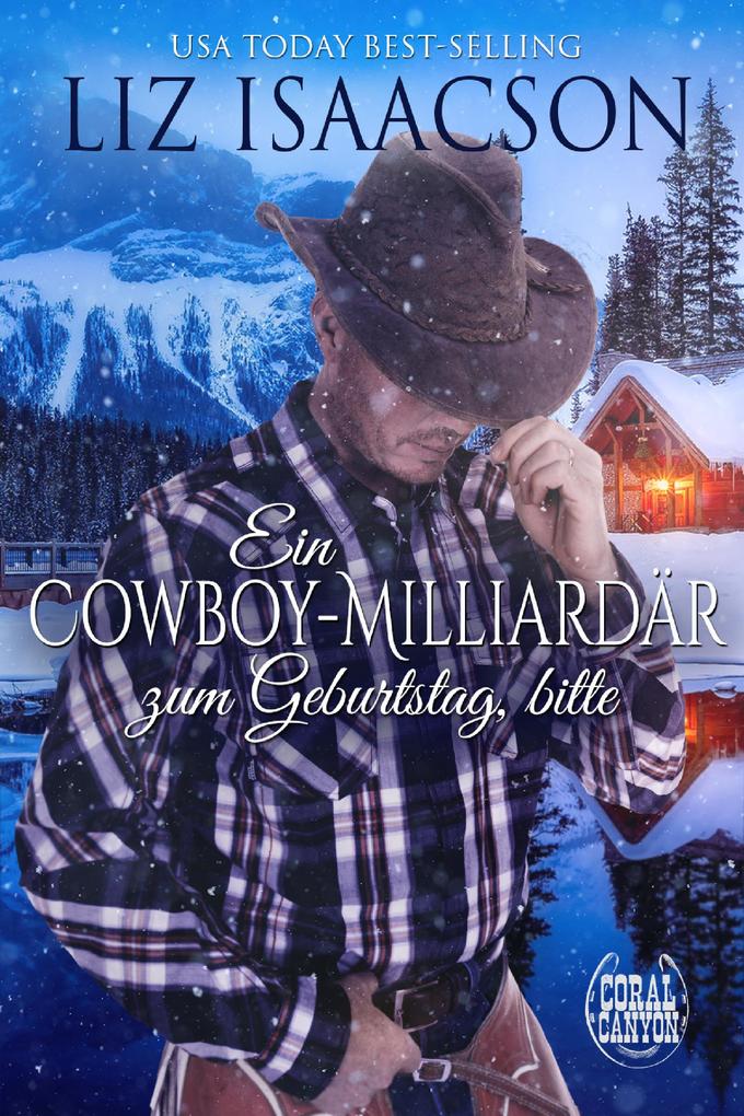 Ein Cowboy-Milliardär zum Geburtstag bitte