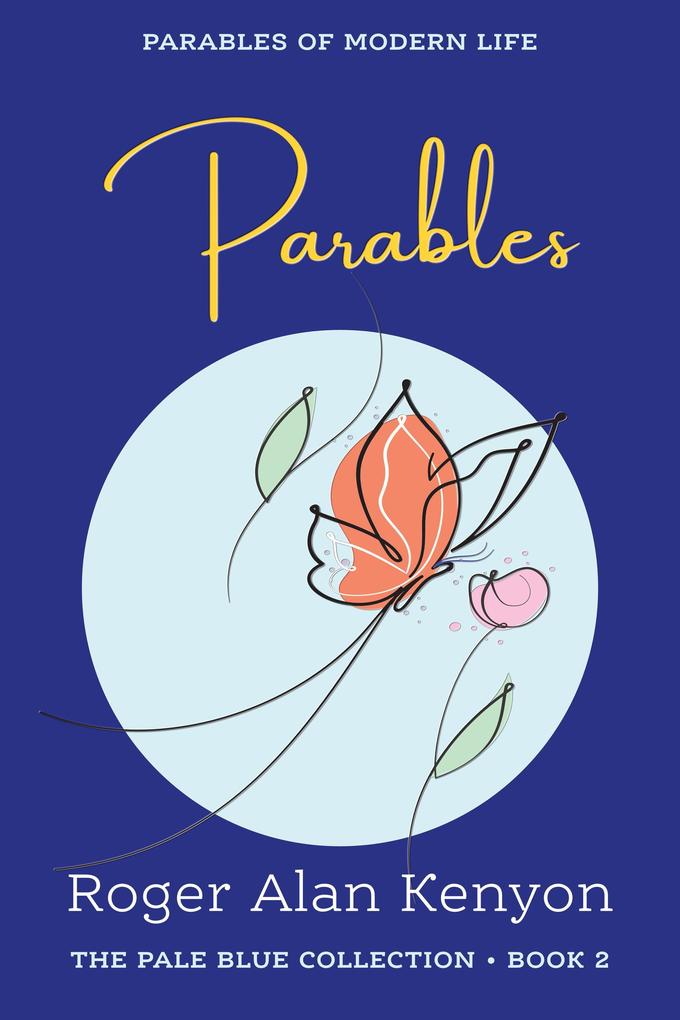 Parables of Modern Life (Pale Blue Collection #2)