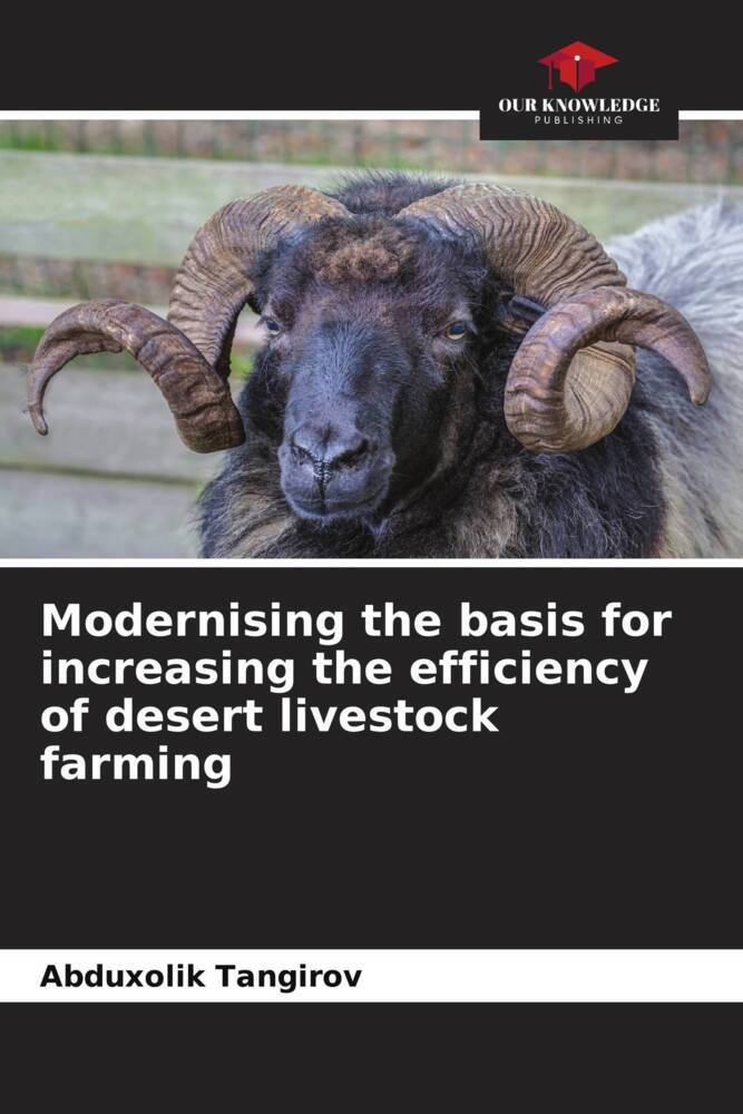 Modernising the basis for increasing the efficiency of desert livestock farming
