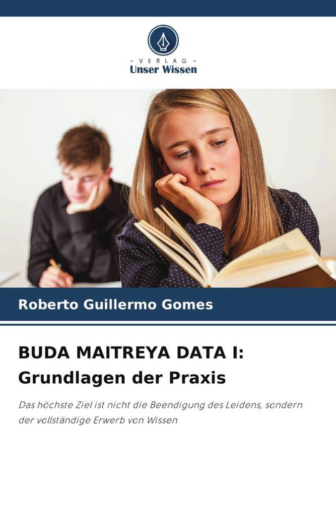 BUDA MAITREYA DATA I: Grundlagen der Praxis