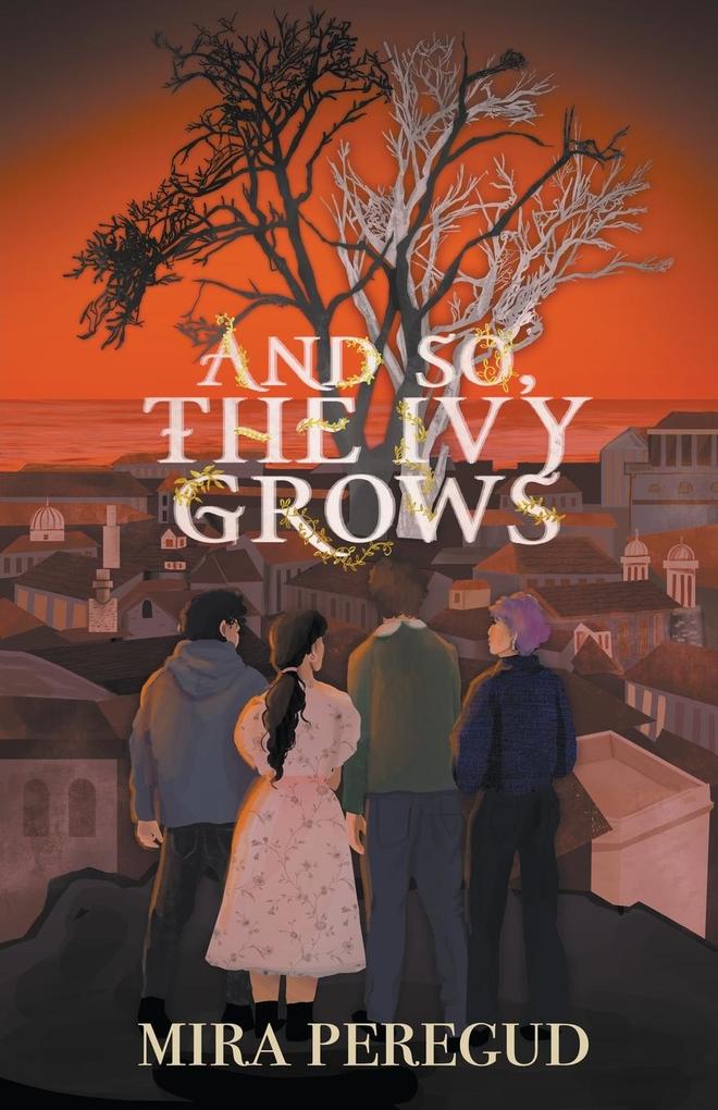 And So The Ivy Grows