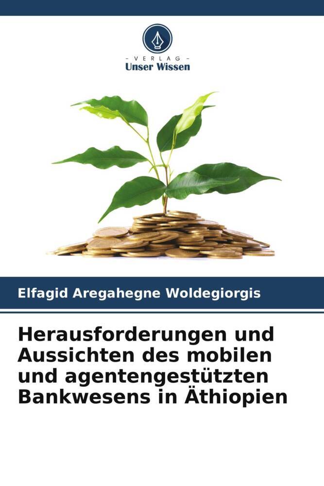 Herausforderungen und Aussichten des mobilen und agentengestützten Bankwesens in Äthiopien