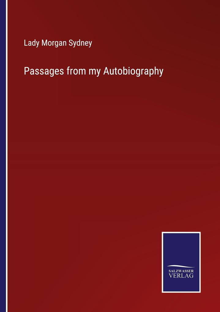 Passages from my Autobiography