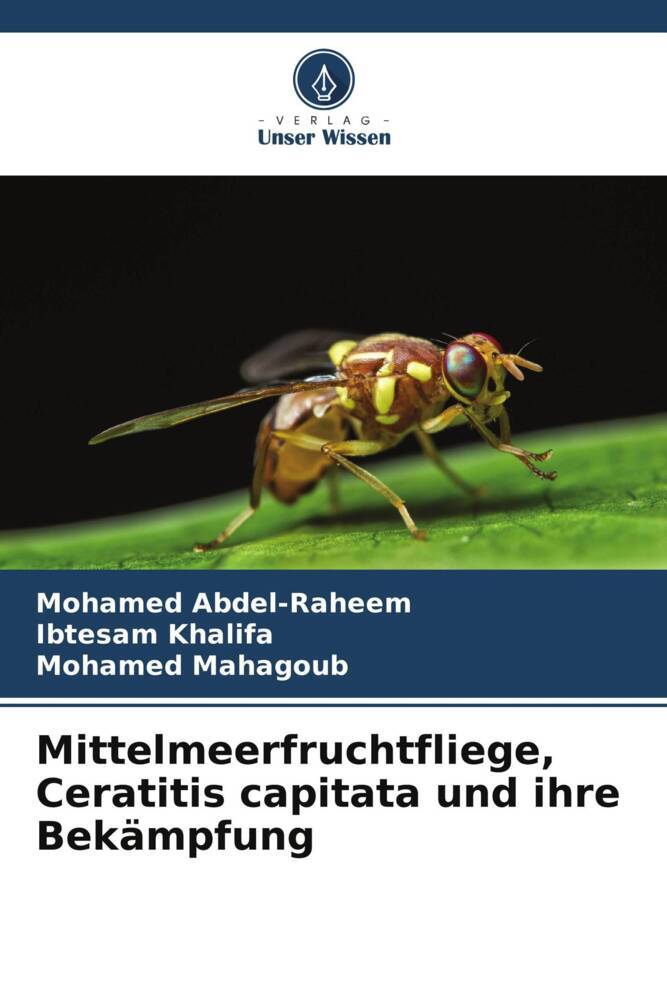 Mittelmeerfruchtfliege Ceratitis capitata und ihre Bekämpfung