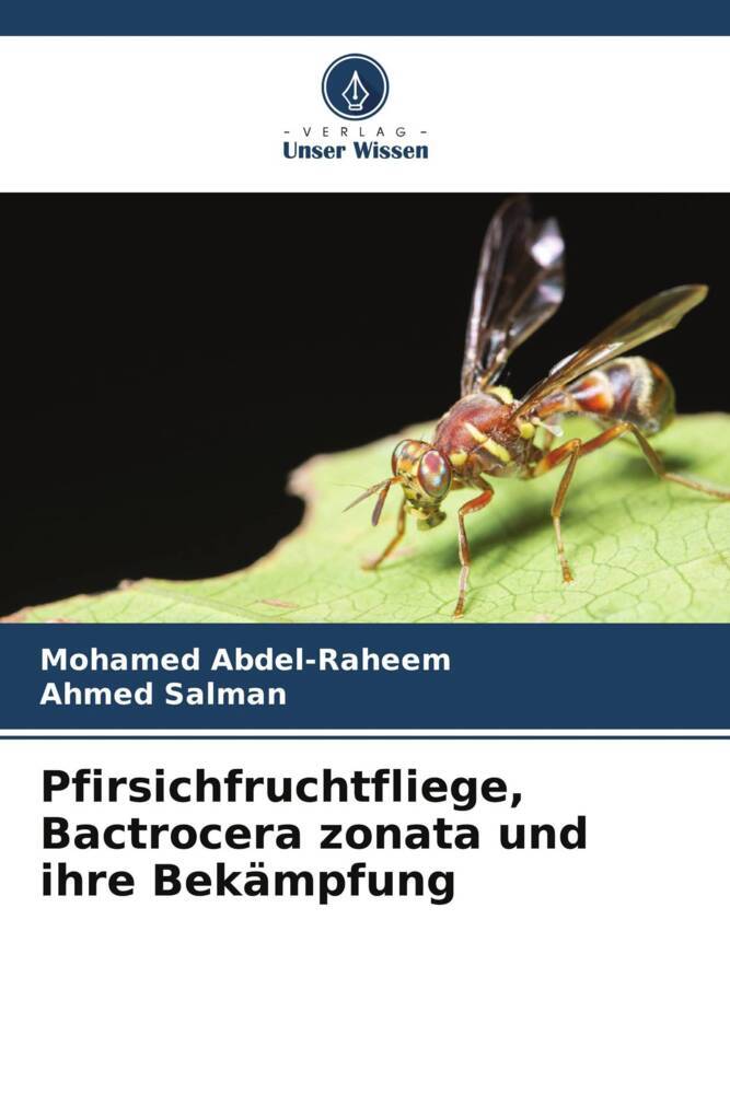 Pfirsichfruchtfliege Bactrocera zonata und ihre Bekämpfung