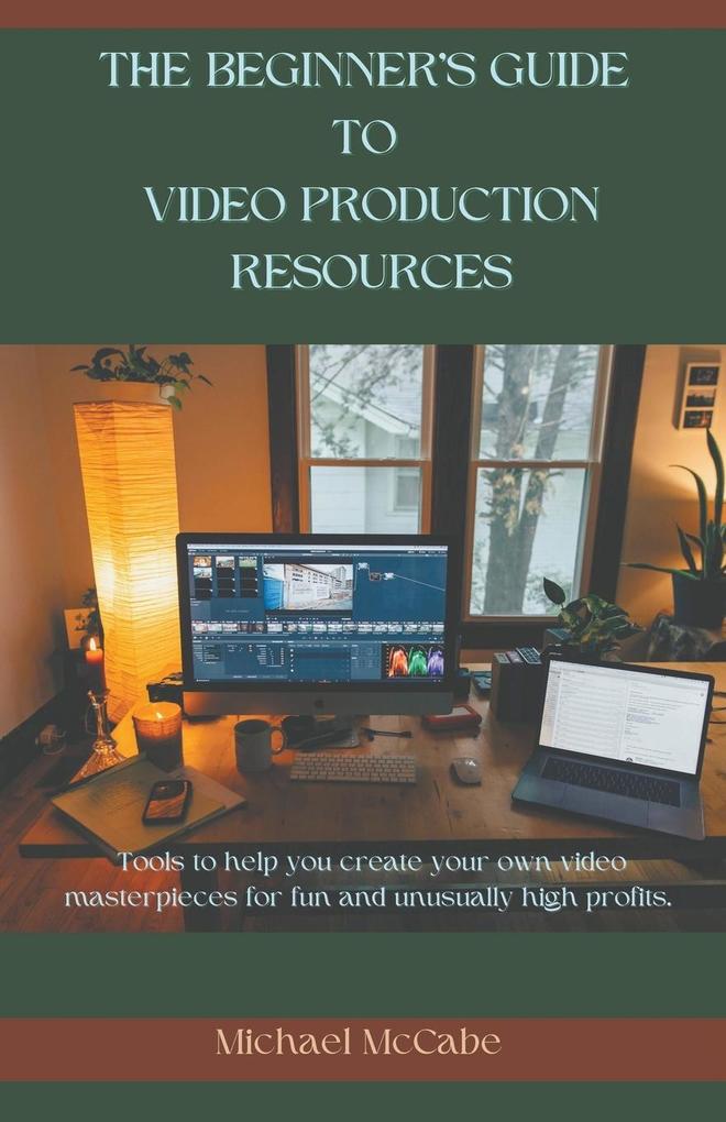 The Beginner‘s Guide to Video Production Resources