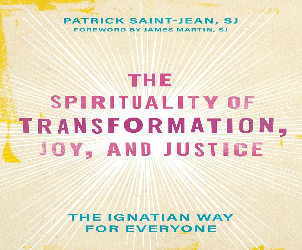 Spirituality of Transformation Joy and Justice