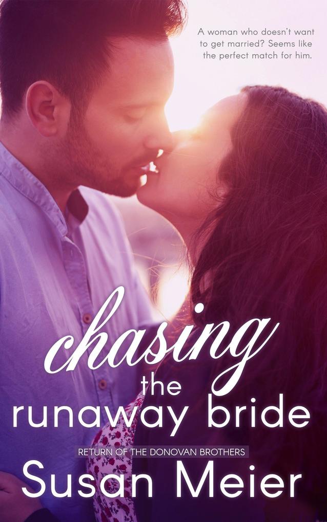 Chasing the Runaway Bride (Return of the Donovan Brothers #2)