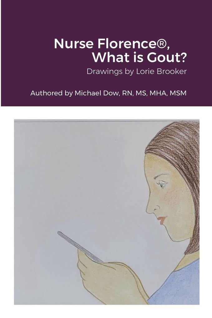 Nurse Florence® What is Gout?