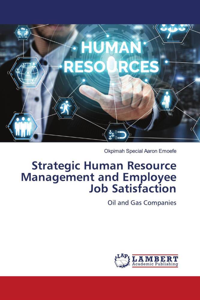 Strategic Human Resource Management and Employee Job Satisfaction
