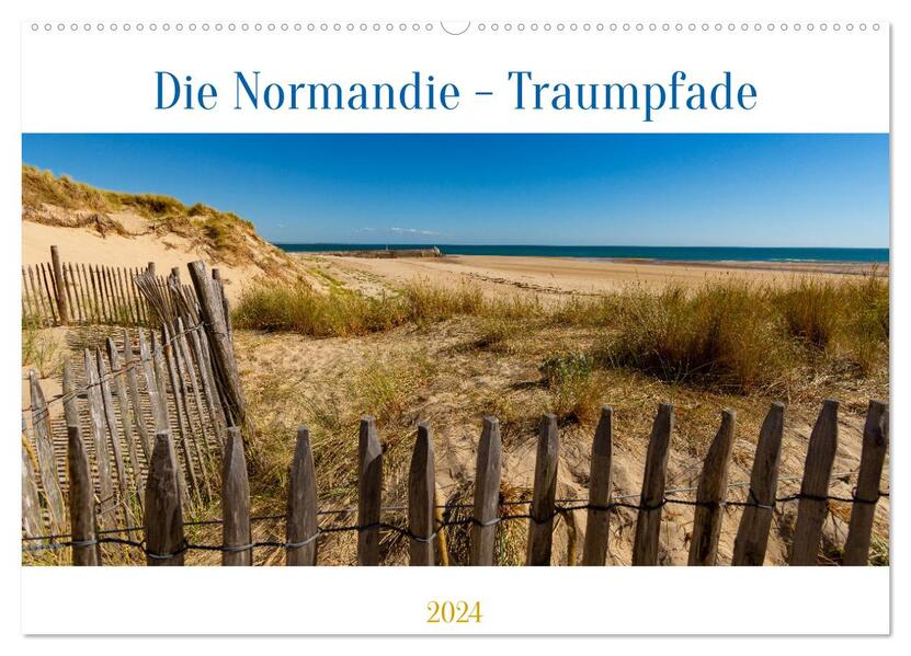 Die Normandie - Traumpfade (Wandkalender 2024 DIN A2 quer) CALVENDO Monatskalender