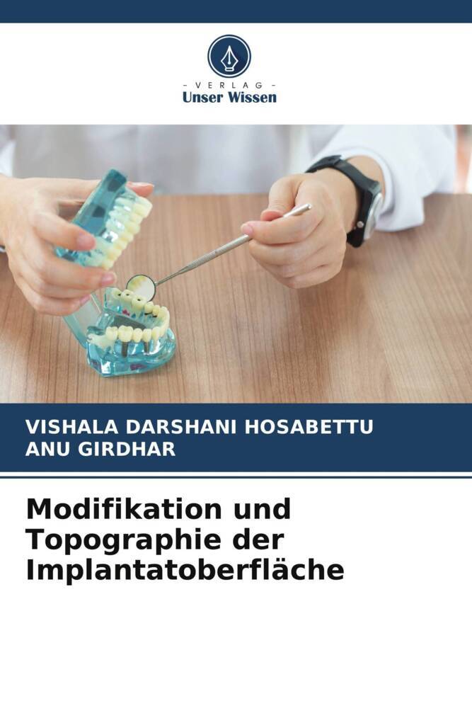 Modifikation und Topographie der Implantatoberfläche