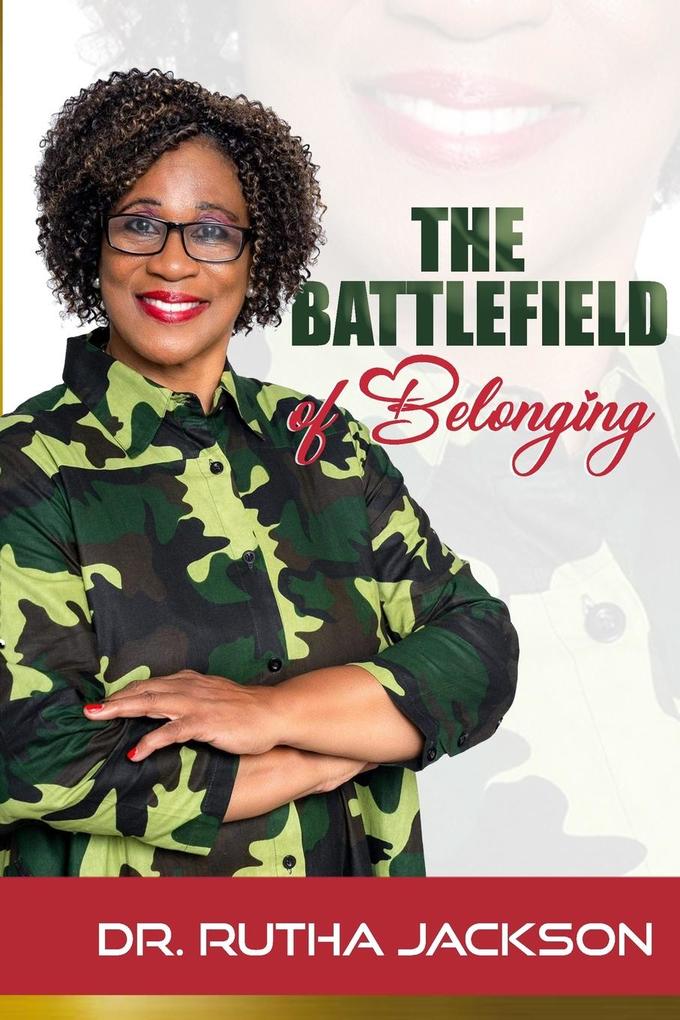 The Battlefield of Belonging