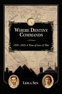 Where Destiny Commands: 1939 - 1945