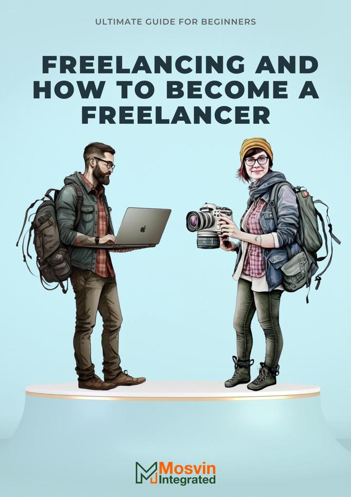 Freelancing And How To Become A Freelancer