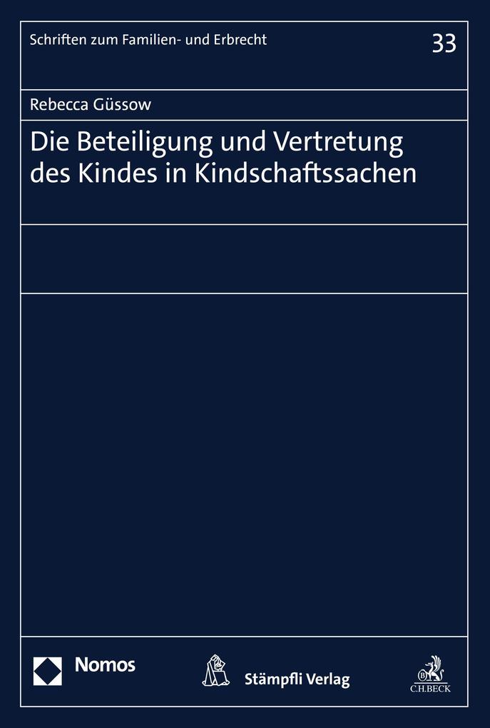 Die Beteiligung und Vertretung des Kindes in Kindschaftssachen