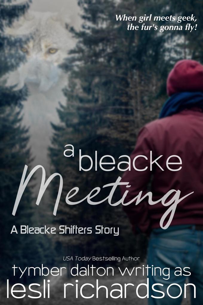 A Bleacke Meeting: A Bleacke Shifters Story