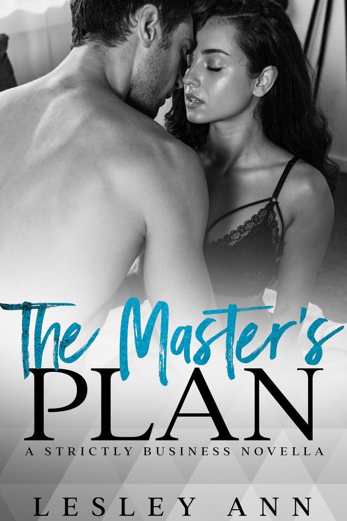 The Master‘s Plan (Strictly Business #2)