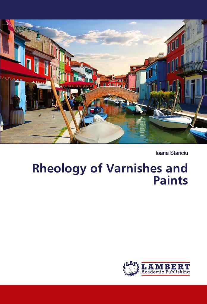 Rheology of Varnishes and Paints
