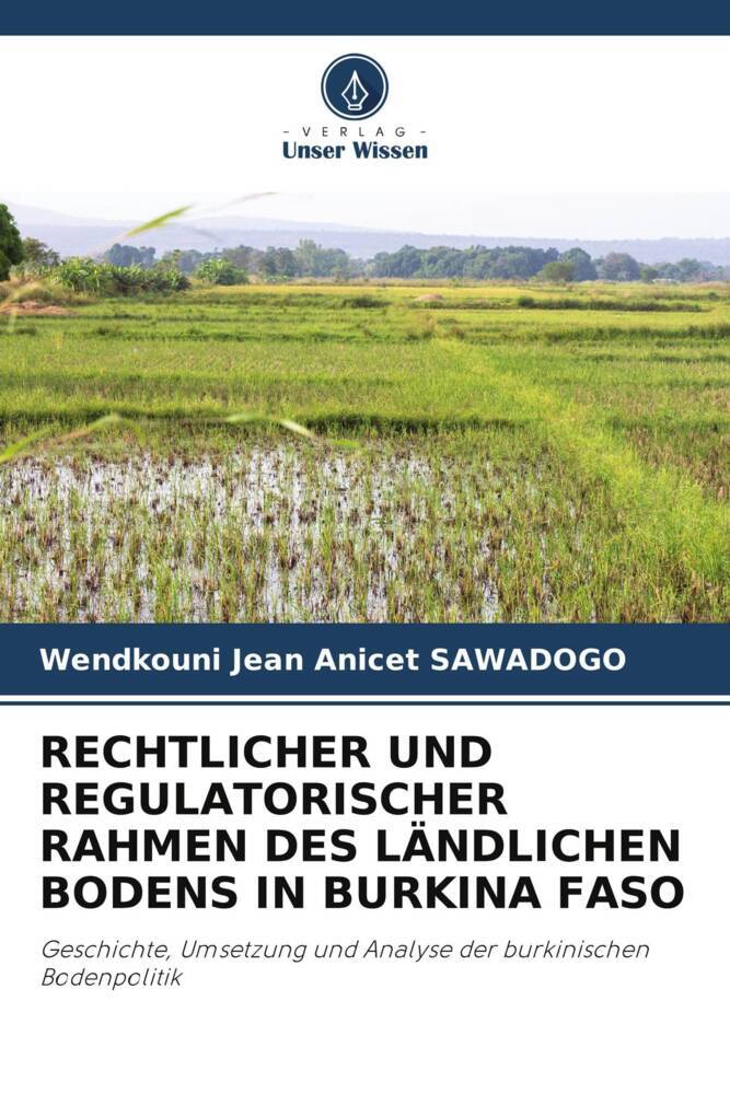 RECHTLICHER UND REGULATORISCHER RAHMEN DES LÄNDLICHEN BODENS IN BURKINA FASO