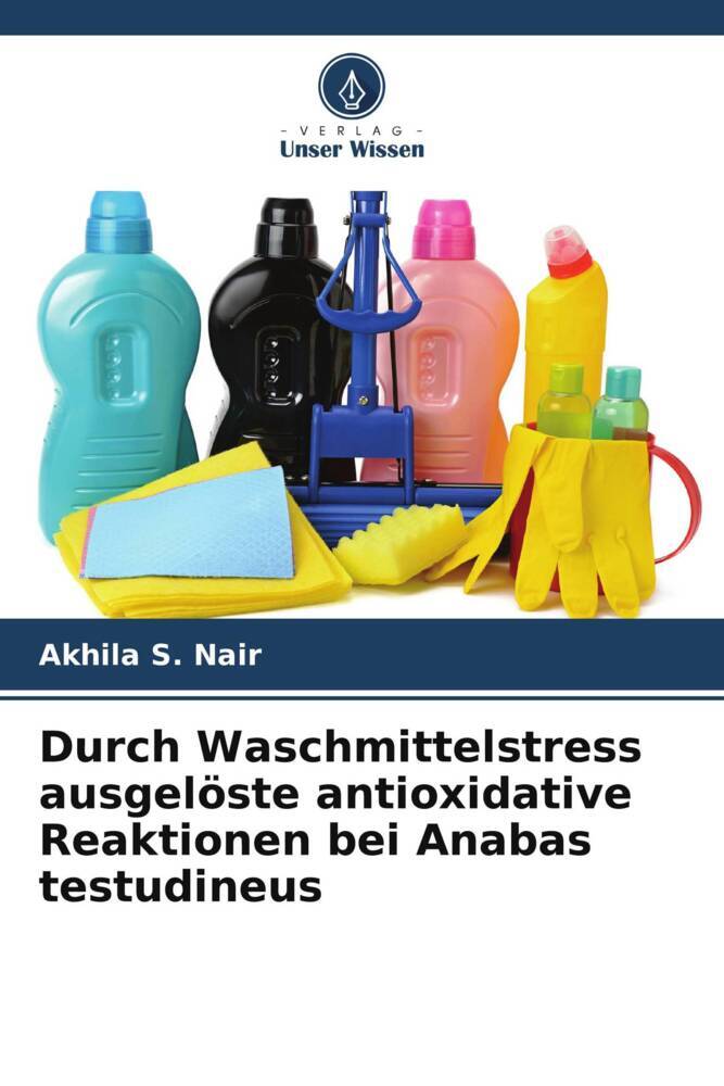 Durch Waschmittelstress ausgelöste antioxidative Reaktionen bei Anabas testudineus