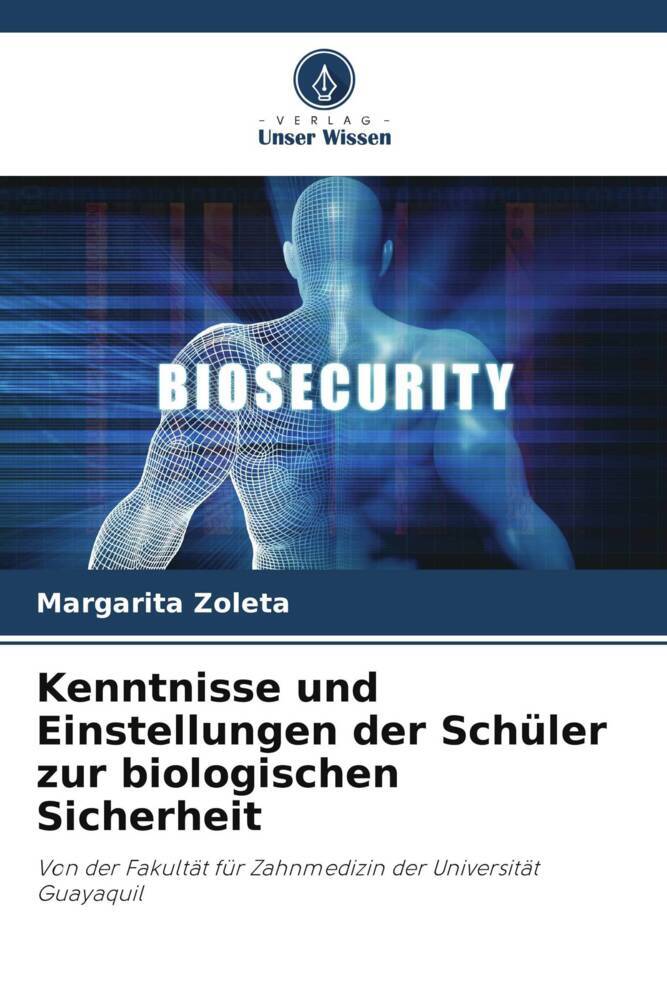 Kenntnisse und Einstellungen der Schüler zur biologischen Sicherheit