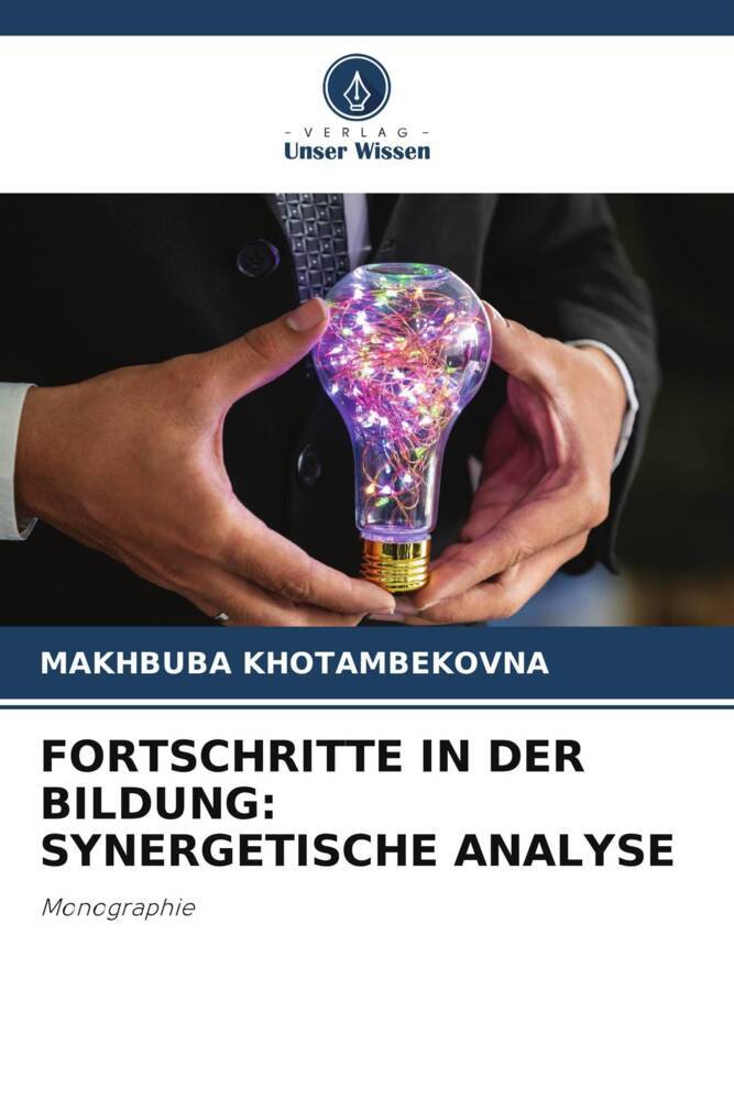 FORTSCHRITTE IN DER BILDUNG: SYNERGETISCHE ANALYSE