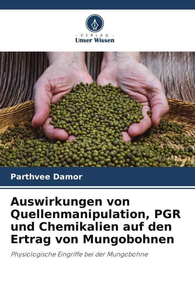 Auswirkungen von Quellenmanipulation PGR und Chemikalien auf den Ertrag von Mungobohnen