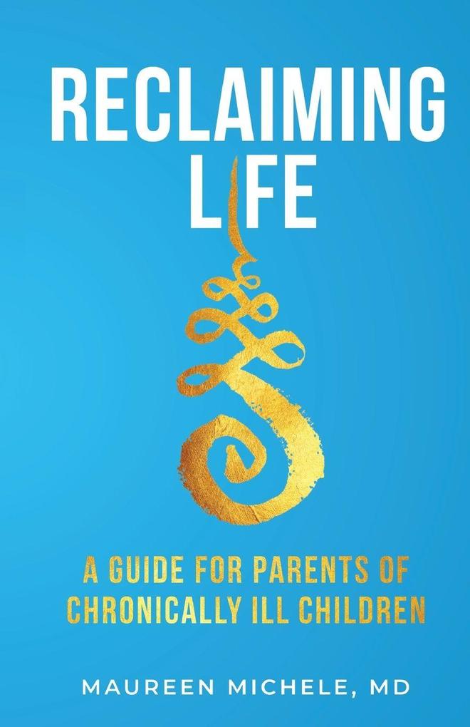RECLAIMING LIFE