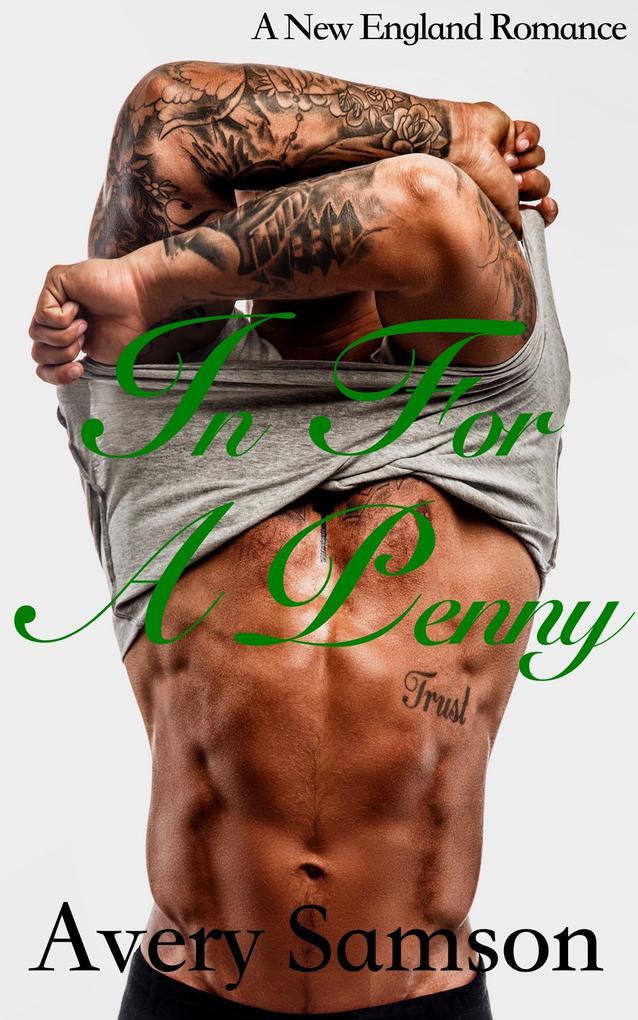In For a Penny (A New England Romance Series #3)