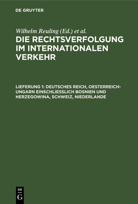 Deutsches Reich Oesterreich-Ungarn einschliesslich Bosnien und Herzegowina Schweiz Niederlande