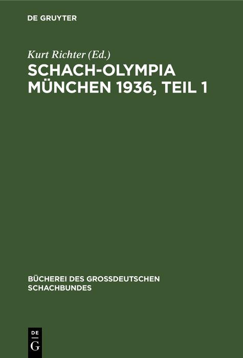 Schach-Olympia München 1936 Teil 1