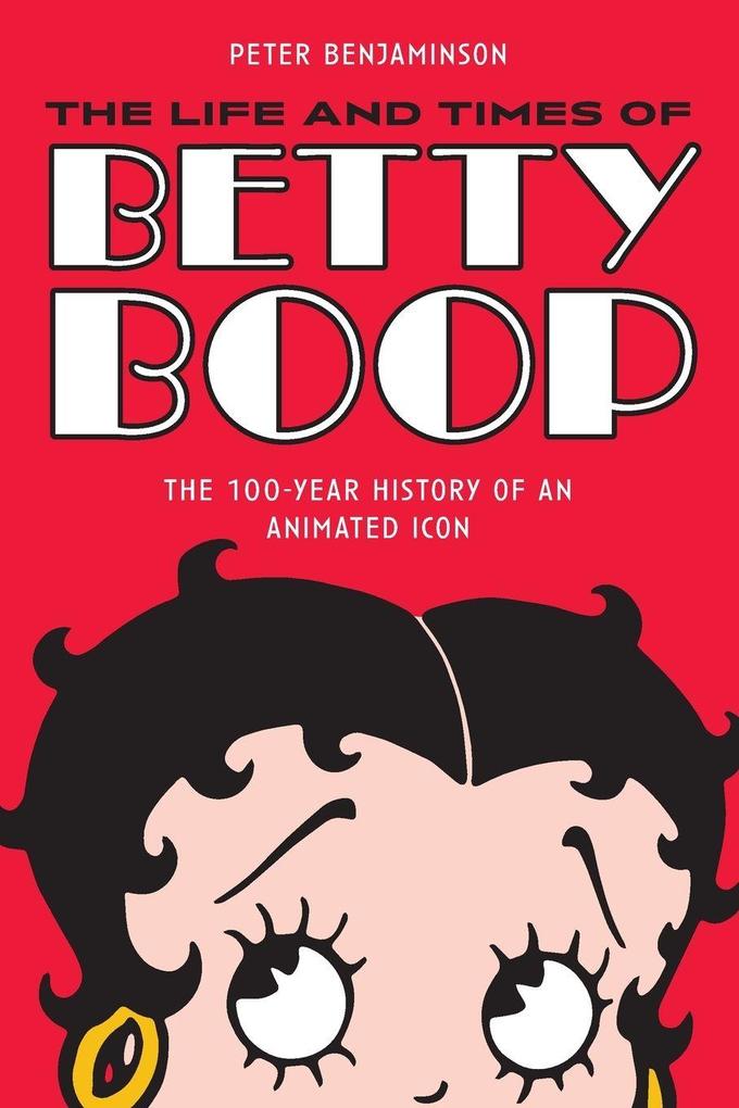 Life and Times of Betty Boop