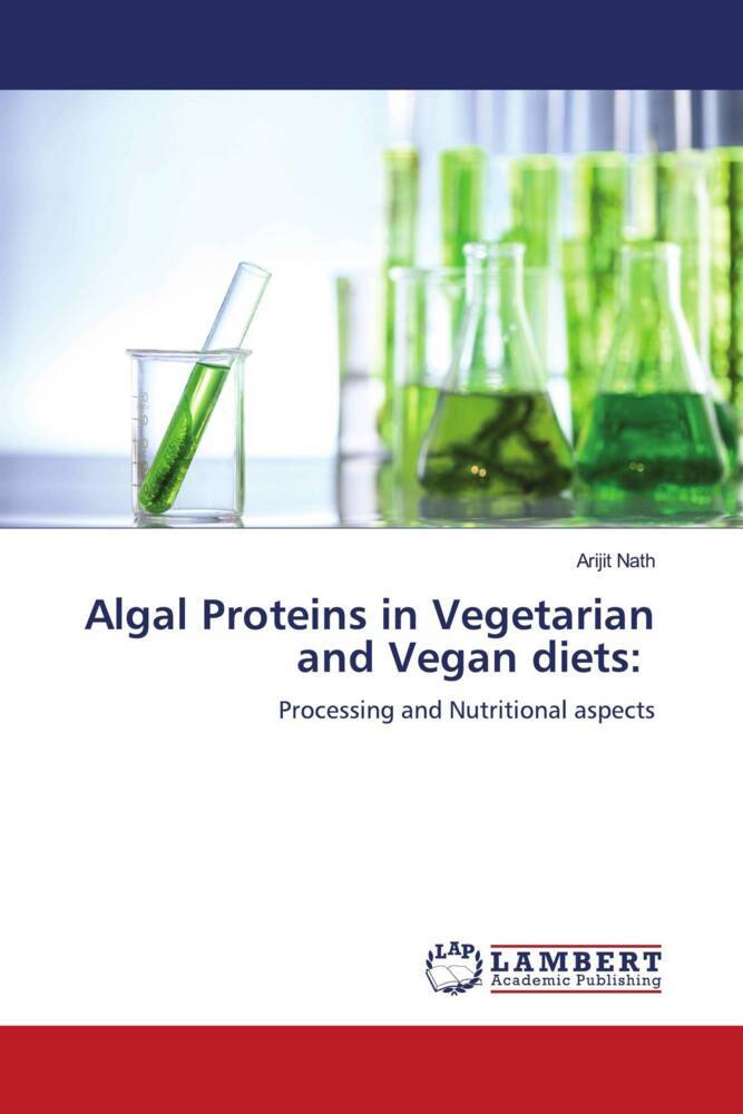 Algal Proteins in Vegetarian and Vegan diets:
