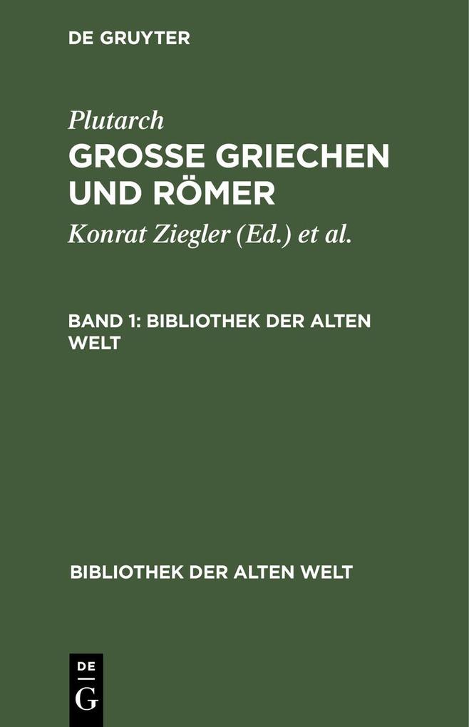 Plutarch: Grosse Griechen und Römer. Band 1
