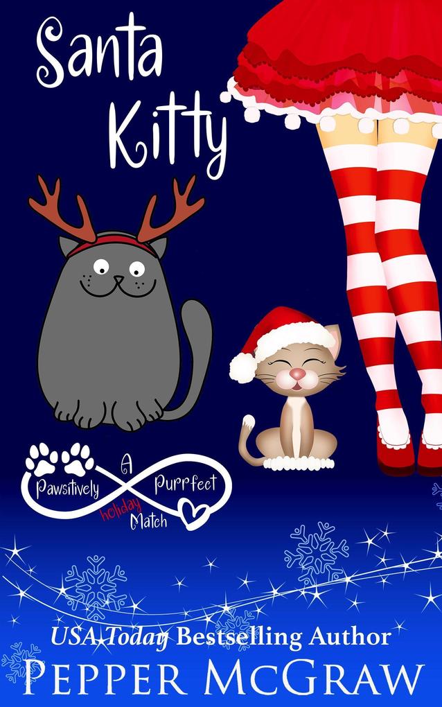 Santa Kitty: A Pawsitively Purrfect Holiday Match (Matchmaking Cats of the Goddesses #6)