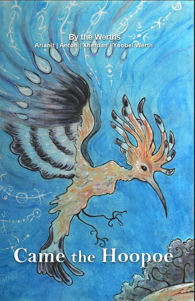 Came the Hoopoe (Stillborn Ecdysis #1)