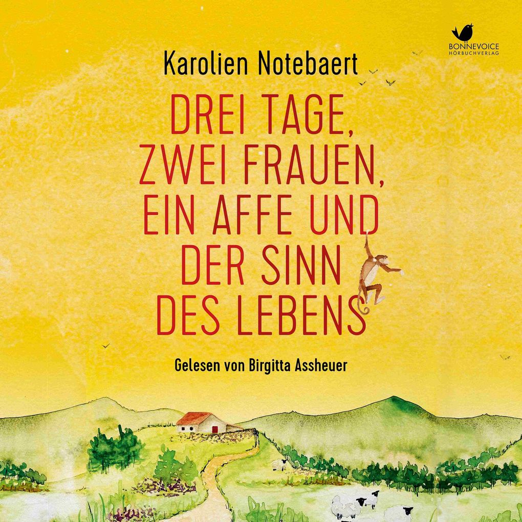 Drei Tage zwei Frauen ein Affe und der Sinn des Lebens