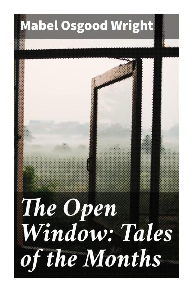 The Open Window: Tales of the Months