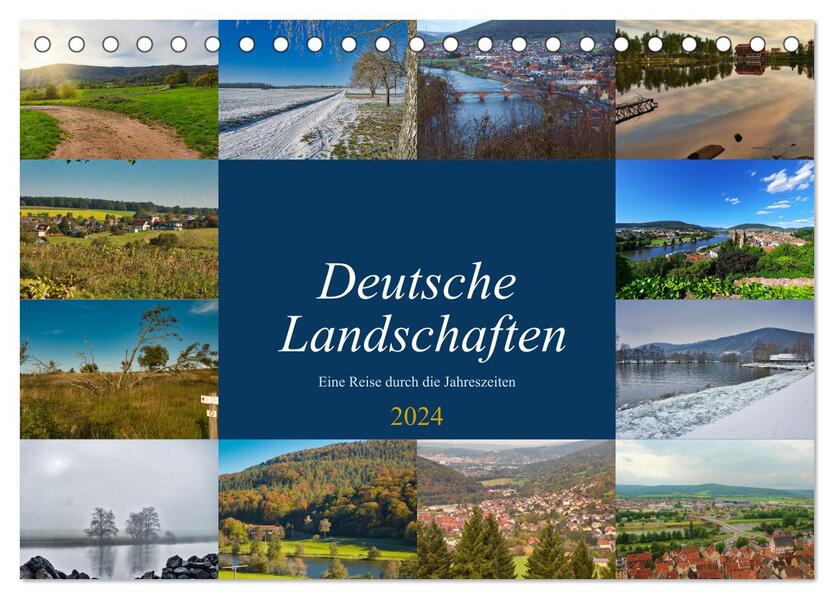 Deutsche Landschaften - eine Reise durch die Jahreszeiten (Tischkalender 2024 DIN A5 quer) CALVENDO Monatskalender
